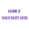 letters.stl Entitled Goose Keyholder - Honk if Thatcher's Deid