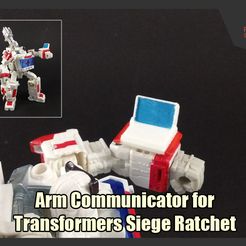 Ratchet_Communicator_FS.jpg Download free STL file Arm Communicator for Transformers Siege Ratchet • 3D printable model, FunbieStudios
