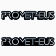 Screenshot-2025-07-17-100322.png 2x PROMETHEUS Logo Display by MANIACMANCAVE3D