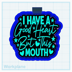 Good-heart-but-this-mouth.png Good heart but this mouth