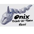 oniixu.jpg STL file Flexi Print-in-Place Onix・3D printer design to download