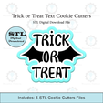 Etsy-Listing-Template-STL.png Trick or Treat Text Cookie Cutter | STL File