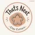 ThatsNeatClayCutters