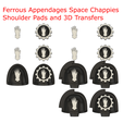 Ferrous Appendages Space Chappies Shoulder Pads and 3D Transfers oO eo NNN u wl Hy us Ss " QO 9 08 © © © Ferrous Appendages Space Chappies Shoulder Pads and 3D Transfers