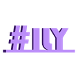 ILY.stl Internet Slang Hashtags