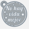 No-hay-vida-mejor.png Key ring "There is no better life".