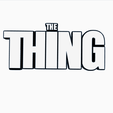 Screenshot-2024-07-17-192934.png 2x THE THING Logo Display by MANIACMANCAVE3D