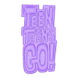 Letrero Teen Titans.stl Teen Titans - Beast Boy - Cyborg - Raven - Robin - Starfire - Letrero