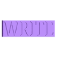 WRITE_tag.stl The Struggle Bookend