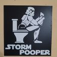 20240115_215336.jpg Storm Pooper 3 versions Star Wars Sign, Bathroom Sign, Funny Sign, Wall Hanger, Dual Extruder