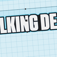 Captura.png The Walking Dead Sign [Easy Print] [Easy Print].