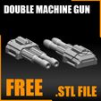 double-machine-gun-stl-1500x1500.jpg DOUBLE MACHINE GUN