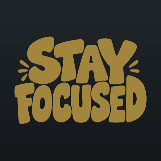 Stay Focused Typography Art Wall Mount