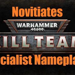 NV-Kill-Team.jpg 3D file Novitiates Killteam Specialist Nameplates・Model to download and 3D print