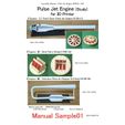 Assembly Manual = Pulse dot Engine (P1R-01~08) Pulse Jet Engine (Study) for 3D Printer (Chapter_1] Petal Valve Pulse Jet Engine (PJE-OD \sie= 0.7000) i= 158700 (Chapter II]: Valveless Pulse Jet Engine (1/4 Seale) (PJE-08) Madeby using with: IDBOX Deans XYZTINIINIOlmm Node PLAS Blam Manual Sample01 ~~ Pulse Jet Engine
