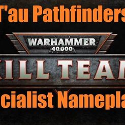TP-Kill-Team.jpg Pathfinders Killteam Specialist Nameplates
