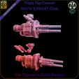 TTAATCannon01.jpg Triple Tap Cannon - Mech Knight Class Weapon system - Two Taps and a Tickle