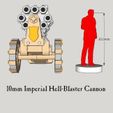 10mm-Empire-Hell-Blaster-Cannon1.jpg 10mm Imperious Hell-Blaster Volley Cannon