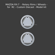 New-Project-2021-05-24T223920.462.png MAZDA RX-7 - Rotary Rims / Wheels - for RC - Custom Diecast - Model kit