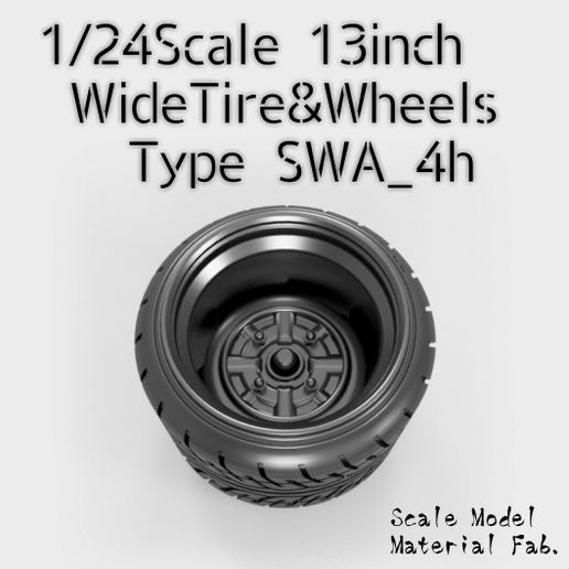 1/24SCALE 13INCH WIDETIRE&WHEELS "SWA 4H"