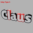 claus_font_lilitaone_view_inlay_type_3a.png Name lamp "Claus" (Font: LilitaOne)