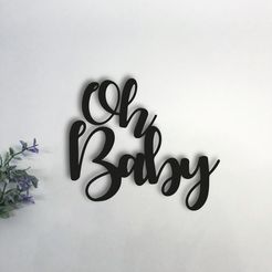 BABY.jpg PHRASE OH BABY WALL ART 2D WALL DECORATION
