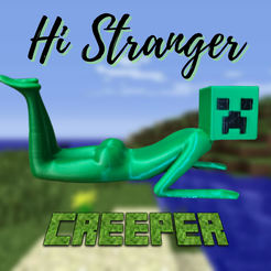Hi-Stranger-Creeper.png Archivo STL Hola extraño Minecraft Creeper・Objeto imprimible en 3D para descargar