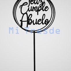 feliz-cumple-abuelo-en-circulos-topper.jpg STL file Happy Birthday Grandpa topper・3D print model to download