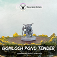 Gomloch-Pond-Tender-Listing-03.png Gomloch Pond Tender (Amphibious Goblin)