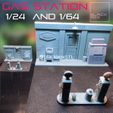 4 V24 AND 1/6 Gas Station Diorama 1-24 and 1-64th scale 3D print model