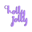 HollyJollyJumpring.stl Holly Jolly - Christmas Gift Tag