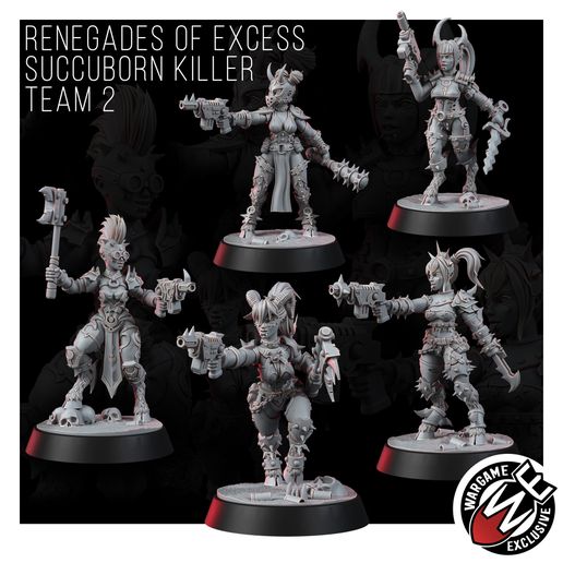 RENEGADES OF EXCESS SUCCUBORN KILLER TEAM 2