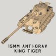 15mm-Grav-Tiger1.jpg 15mm King Tiger Anti-Grav Tank