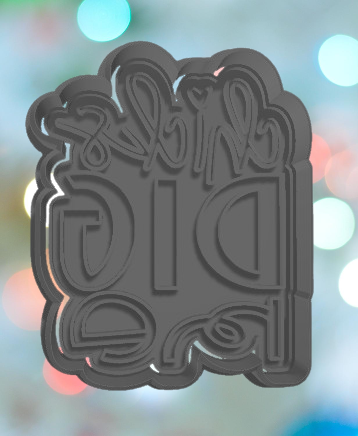 Chicks Dig Me Cookie Cutter