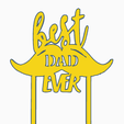 1.png Cake topper - Best Dad Ever