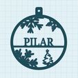 Image-PILAR.jpg Christmas tree balls PILAR. Christmas ornaments. Christmas bulbs with name. Adorno Árbol de Navidad PILAR.