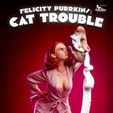 CatTrouble-TitleCkickstarterBe.jpg FELICITY PURRKINS: CAT TROUBLE - STL PINUP FIGURE