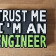 20240505_105206_resized.jpg Funny "TRUST ME I'M AN ENGINEER" slogan as illuminated board / sign