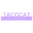 tacocat stone.stl Tacocat travel addition