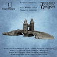 ‘ Felton Crossing TOURNEYS I THROUGH Toll Bridge with frper Playable Interior Imagin3Designs www.myminifactory.com/users/Imagin3Designs ~ www.facebook.com/imagin3designs r www.instagram.com/imagin3designs/ www.patreon.com/imagin3designs i, Ponte a pedaggio Felton Crossing con interni giocabili
