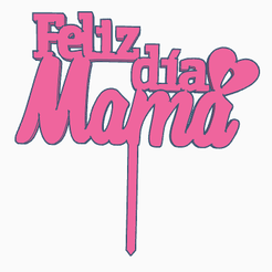 cake-topper-mama.png STL file Cake topper - Happy Mother's Day・3D print model to download, petete