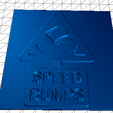 image_2022-08-09_192505126.png sign - speed bumps -paint it your self