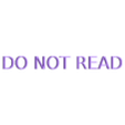DO_NOT_READ.stl Private Sign - do NOT read !