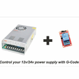 power_supply.png Control your 12v/24v power supply with G-Code!