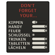 KIPPEN PEND Co aav a3 PC SCHLUSSEL © ids) oO) TABLETTEN © LACHELN Go DON'T FORGET YOUR