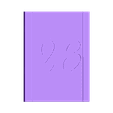 23_-_8.stl Perpetual Flip Calendar (W/ Customizable Font)
