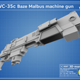 Baze-Malbus-gun.bw.10.png MWC-35w Baze Malbus machine gun