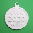 2020WTFChristmasBaubleOrnamentWithJumpringGlittered3DPrintPhoto.jpg Christmas Ornament - 2020 WTF Bauble