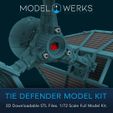 sy a TIE DEFENDER MODEL KIT 3D Downloadable STL Files. 1/72 Scale Full Model Kit. Tie Defender 1/72 Scale Tie Fighter