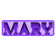 Mary_Elegant.STL Mary 3D Nametag - 5 Fonts
